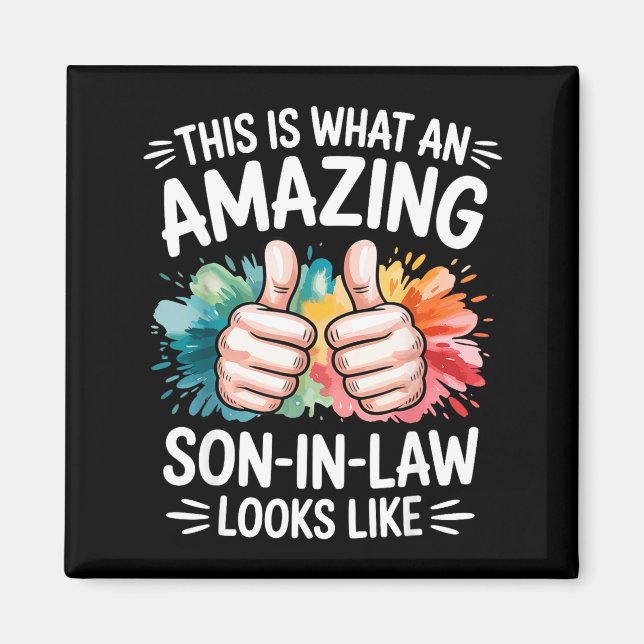 Amazing son in law present funny dad husband magnet (Front)