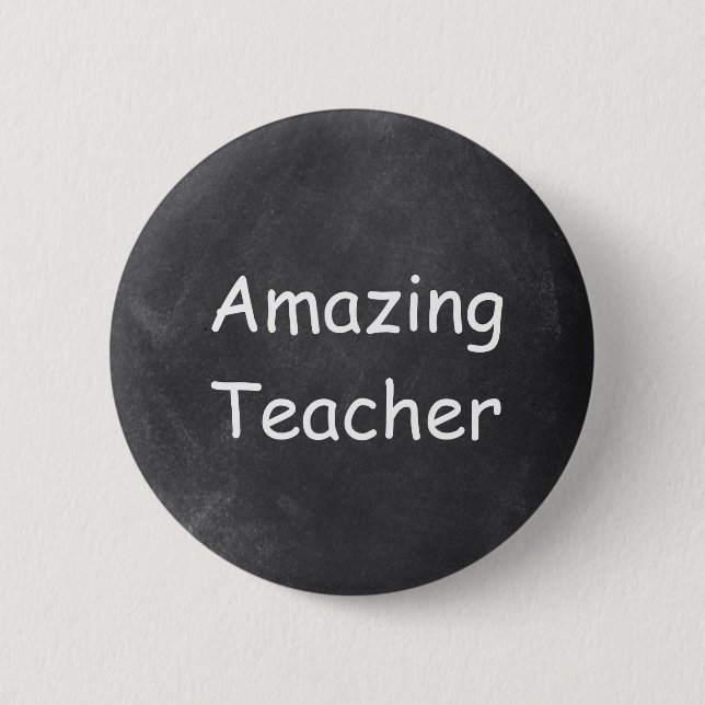 Amazing Teacher Chalkboard Design Gift Idea 6 Cm Round Badge (Front)
