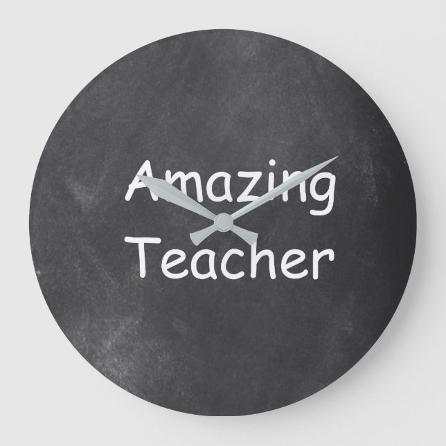 Amazing Teacher Chalkboard Design Gift Idea Large Clock (Front)