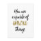 Amazing Things Motivational Quote