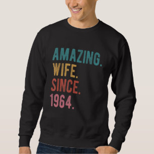 Amazing Wife Since 1964 58th Wedding Aniversary Sweatshirt