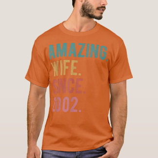 Amazing Wife Since 2002 20th Wedding Anniversary T-Shirt