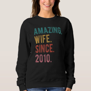 Amazing Wife Since 2010 12th Wedding Aniversary H Sweatshirt