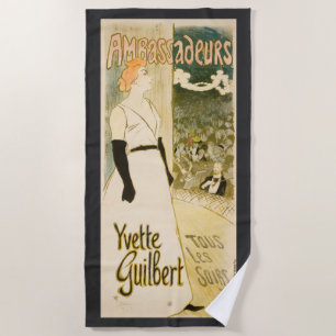Ambassadeurs Yvette Guilbert by Theophile Steinlen Beach Towel