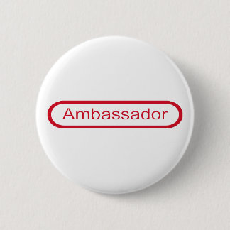 Ambassador 6 Cm Round Badge