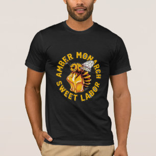Amber Monarch Sweet Labour Honey Bee T-Shirt
