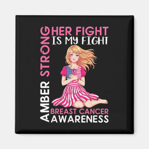 Amber Strong Breast Cancer Awareness Her Fight Is  Magnet