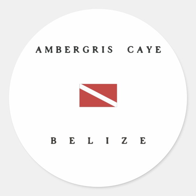 Ambergris Caye Belise Scuba Dive Flag Classic Round Sticker (Front)