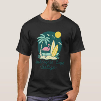 Ambergris Caye Belise Souvenir Belizean Vacation R T-Shirt