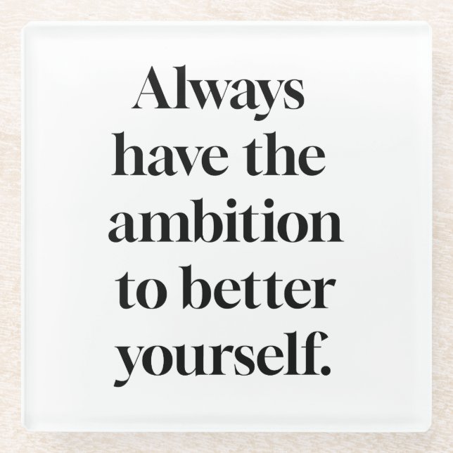 Ambition Glass Coaster (Front)