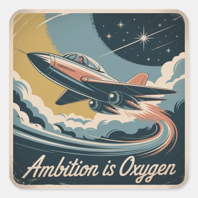 Ambition Is Oxygen Square Sticker (Front)