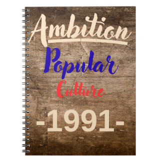 Ambition: Popular Culture Notebook