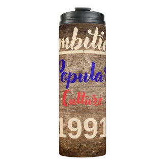 Ambition: Popular Culture Thermal Tumbler