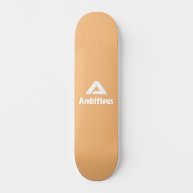 Ambitious Skateboard (Front)