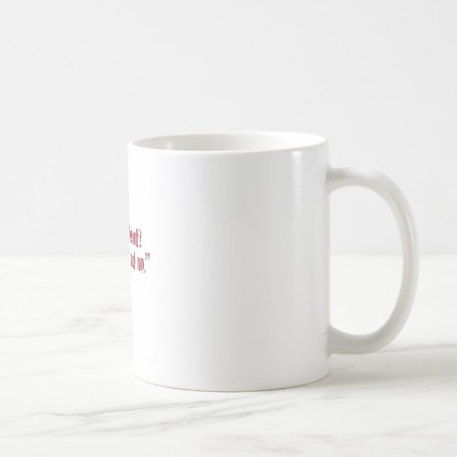 "Ambivalent?... Coffee Mug (Right)