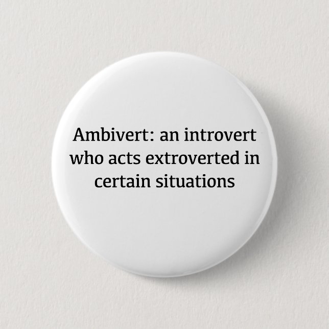 Ambivert Definition 6 Cm Round Badge (Front)
