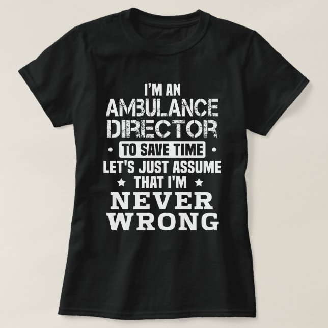 Ambulance Director T-Shirt (Design Front)