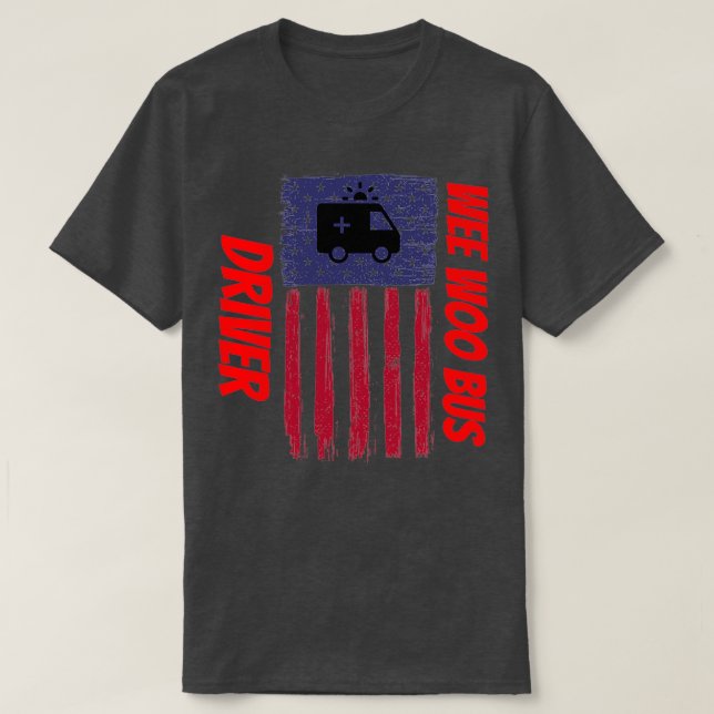 ambulance driver for people who like ambulance dri T-Shirt (Design Front)