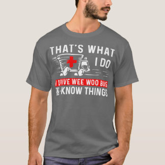 Ambulance driver funny ambulance dad mum drivers T-Shirt
