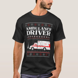 Ambulance Driver Ugly Christmas EMS EMT Paramedic T-Shirt