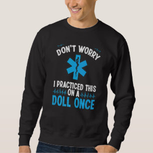 Ambulance Technician EMT Paramedic Emergency Medic Sweatshirt