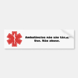 Ambulances are not taxis bumper sticker
