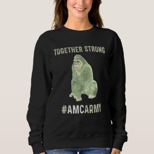 Amc Stock Apes Together Strong Diamond Hands Goril Sweatshirt