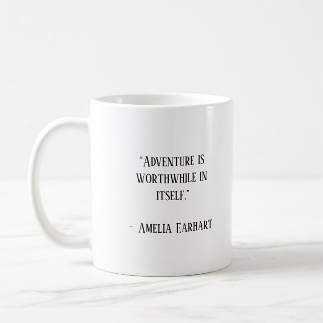 Amelia Earhart Famous Travel Quote Coffee Mug (Left)