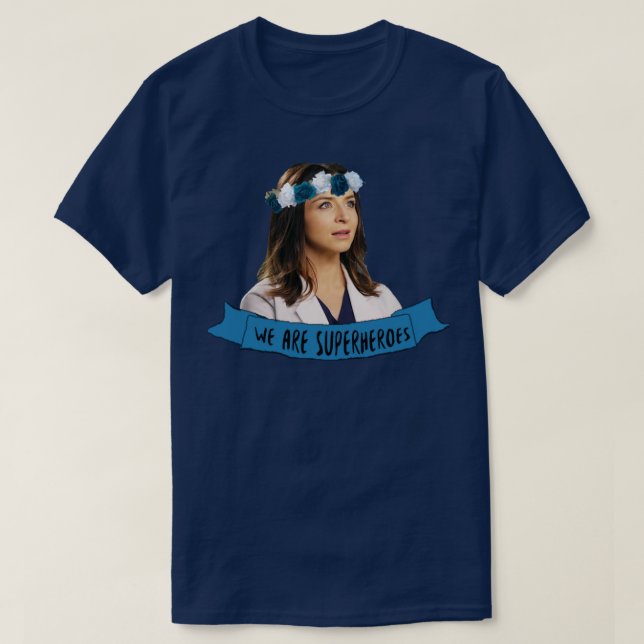Amelia Shepherd we are superheroes T-Shirt (Design Front)