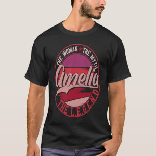 Amelia the Lady of Myth the Legend T-Shirt