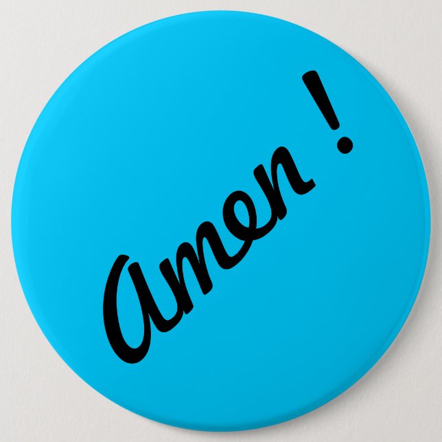 AMEN ! 6 CM ROUND BADGE (Front)