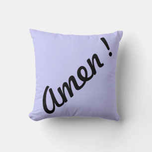 AMEN ! CUSHION