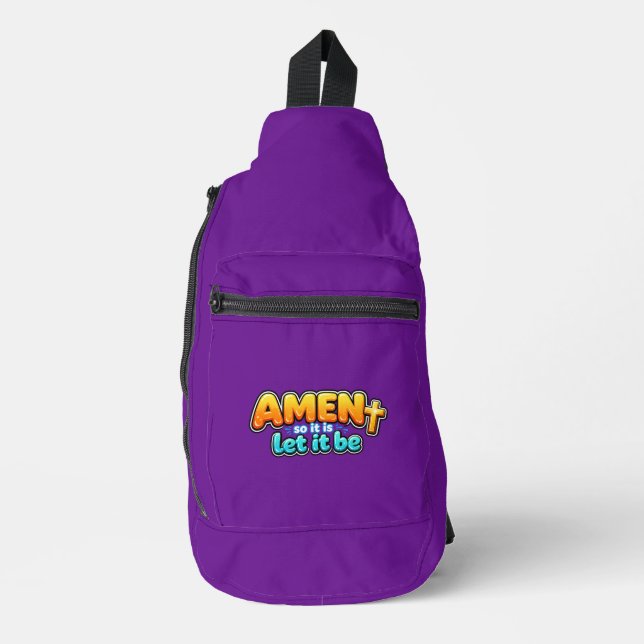 Amen - so it is - let it be sling bag (Front)
