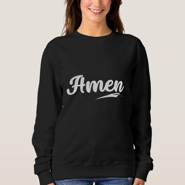 Amen Sweatshirt (Front)