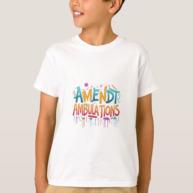 Amend Ambulations  T-Shirt (Front)