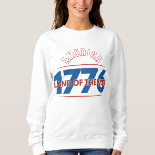 AMERICA 1776 LAND OF THE FREE   SWEATSHIRT