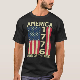 America 1776 Land Of The Free USA Flag 4th Of July T-Shirt