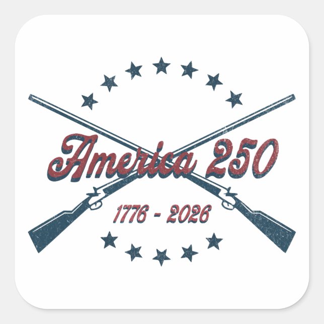 America 250 Crossed Rifles Patriotic 1776-2026 Square Sticker (Front)