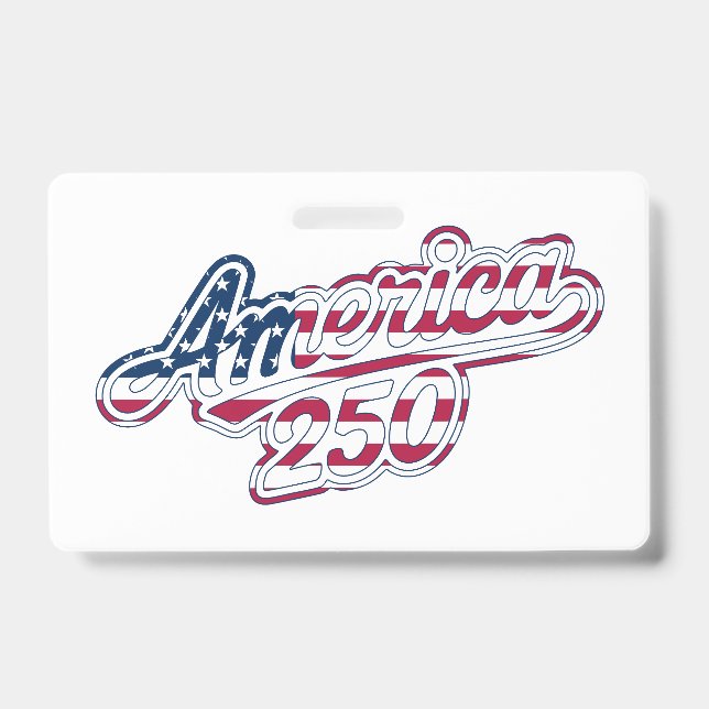 America 250 Flag Script Semiquincentennial Design ID Badge (Front)