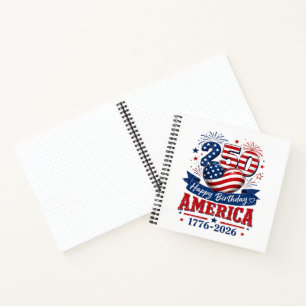 America 250 Happy Birthday Patriotic Celebration Notebook