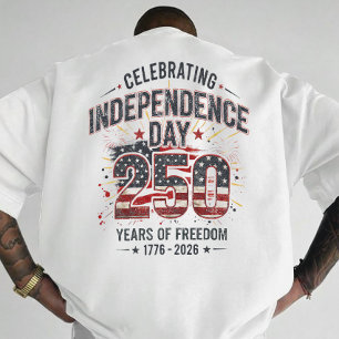 America 250 Independence Day Freedom T-Shirt