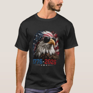 America 250 Patriotic Eagle Flag 1776–2026 T-Shirt