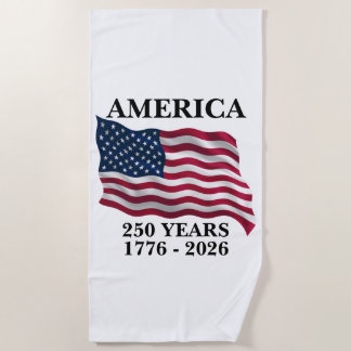 America 250 Years Beach Towel