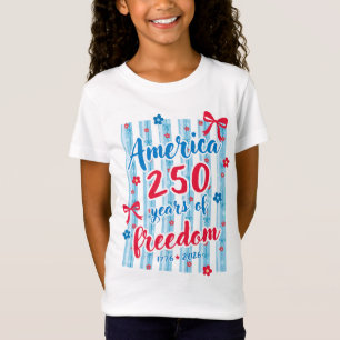 America 250 Years of Freedom 1776 2026 Patriotic  T-Shirt