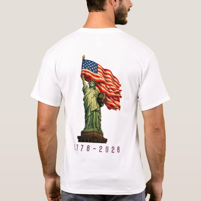 America 250 Years of Liberty T-Shirt (Back)