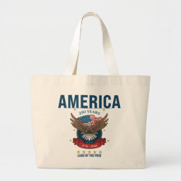 America | 250 Years Patriotic Anniversary Eagle  Large Tote Bag