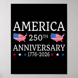 America 250th Anniversary 1776 2026 July 4th 250th Poster