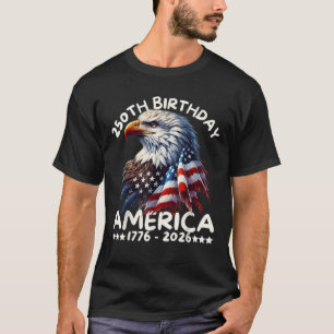 America 250th Anniversary Eagle US Flag July 4th 1 T-Shirt