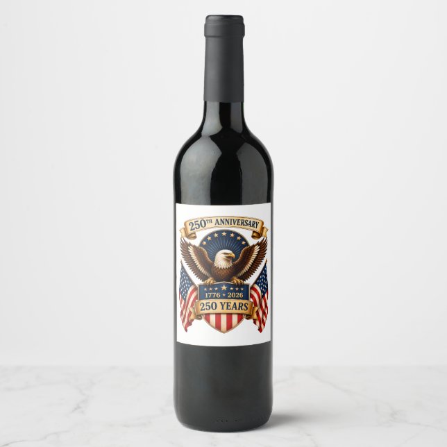 America 250th Anniversary Eagle Wine Label (Front)