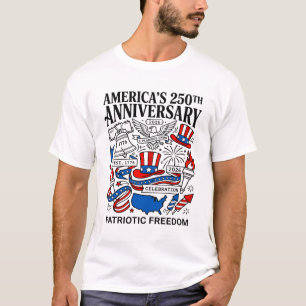 America 250th Anniversary Patriotic Freedom 2026 T-Shirt